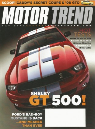 MOTOR TREND 2005 MAY - SHELBY GT350, CADDY 16, EVO